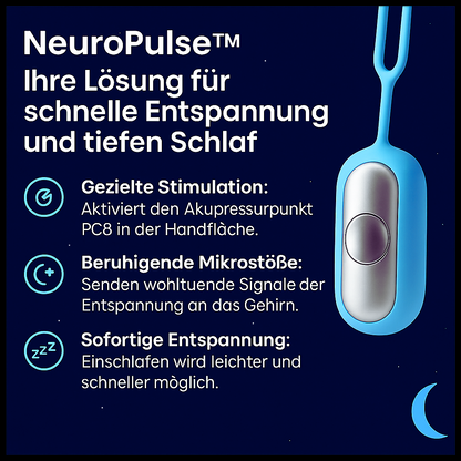 NeuroPulse™ – Ruhe und Schlaf nur einen Fingertipp entfernt